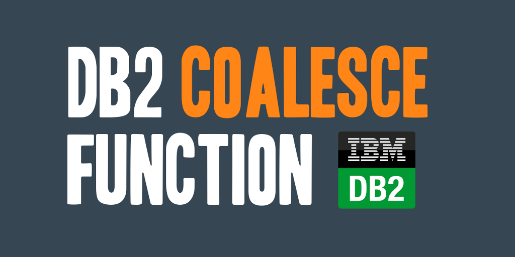 DB2 COALESCE Function