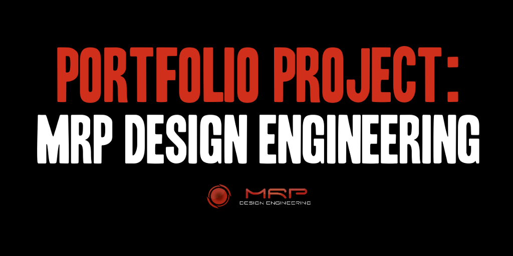 Portfolio Project: MRP Design Engineering